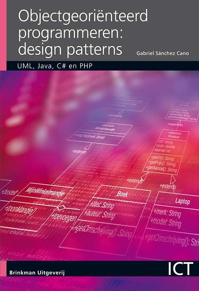 Objectgeoriënteerd programmeren, design patterns : UML, JAVA, C# en PHP