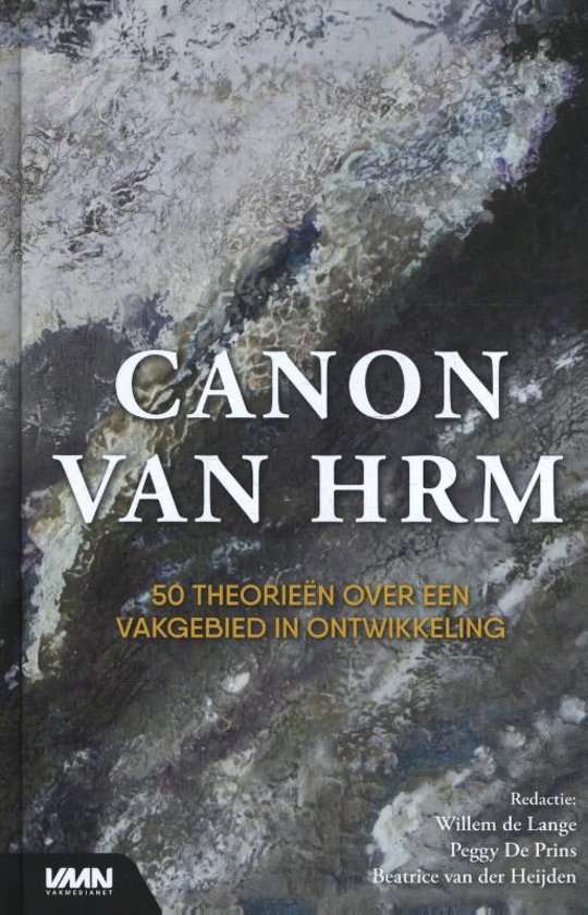Canon van HRM : 50 theorieën over een vakgebied in ontwikkeling