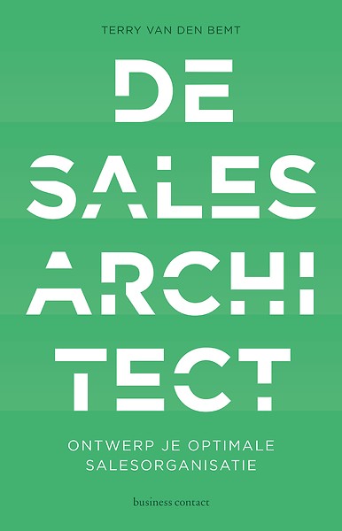 De Sales Architect : Ontwerp je optimale salesorganisatie