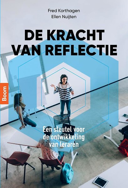 De kracht van reflectie : een sleutel voor de ontwikkeling van leraren