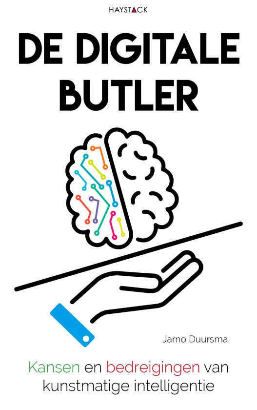 De digitale butler : Kansen en bedreigingen van kunstmatige intelligentie