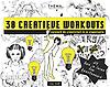 30 creatieve workouts : Versterk de creativiteit in je organisatie