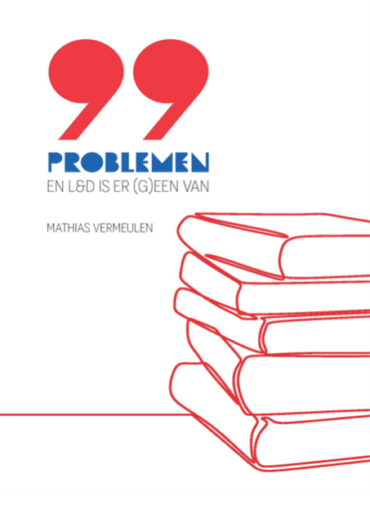 99 problemen en L&D is er (g)een