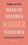 Waarom vrouwen minder verdienen … en wat we eraan kunnen doen