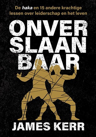 Onverslaanbaar : De haka en 15 andere krachtige lessen over leiderschap en het leven