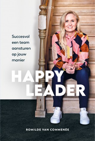 Happy Leader : Suucesvol een team aansturen op jouw manier