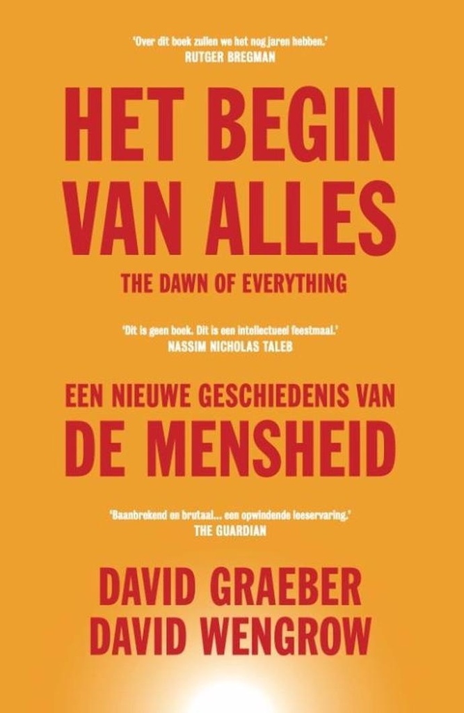 Het begin van alles : een nieuwe geschiedenis van de mensheid