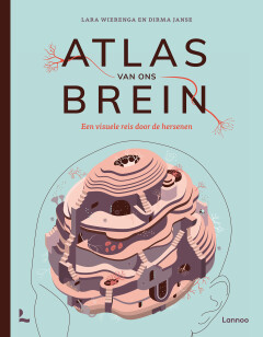 Atlas van ons brein : Een visuele reis door de hersenen