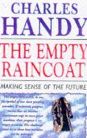 The Empty Raincoat : Making sense of the future