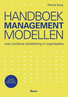 Handboek Managementmodellen : Voor continue verbetering in organisaties