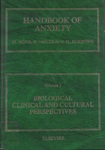 Handbook of Anxiety : Volume 1 : Biological, Clinical and Cultural Perspectives
