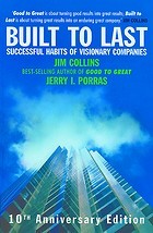 Built to Last : Succesful Habits of Visionary Leaders
