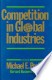 Competition in Global Industries