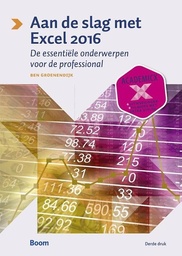 Aan de slag met Excel 2016 : De essentiële onderwerpen voor de professional