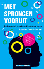 Met sprongen vooruit : Brainsteps : de creatieve stilte voor de storm