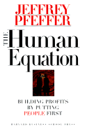 The human equation : Building profits by putting people first