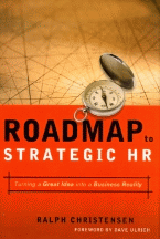 Roadmap to strategic HR : Turning a great idea into a business reality