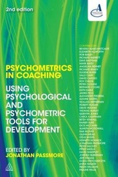 Psychometrics in Coaching : Using psychological and psychometric tools for development