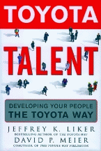 Toyota Talent : Developing your people The Toyota Way