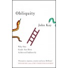 Obliquity : Why our goals are best achieved indirectly