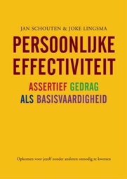 Persoonlijke effectiviteit : Assertief gedrag als basisvaardigheid