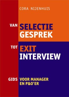 Van selectiegesprek tot exitinterview : Gids voor manager en P&O'er