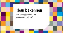 Kleur bekennen : Wat vind jij gewenst en ongewenst gedrag?