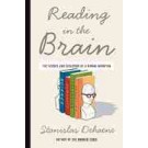 Reading in the brain : the science and evolution of a human invention