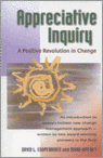Appreciative Inquiry : A positive revolution in change