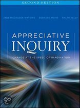 Appreciative Inquiry : Change At The Speed Of Imagination