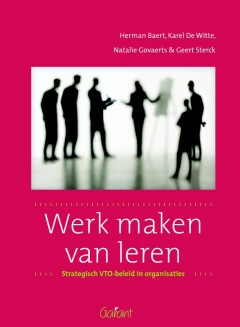 Werk maken van leren. Strategisch VTO-beleid in organisaties 