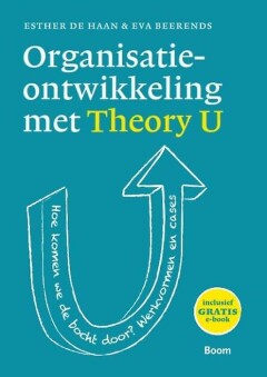 Organisatieontwikkeling met Theory U 