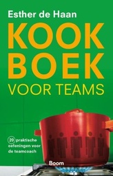 Kookboek voor teams : 20 praktische oefeningen voor de teamcoach