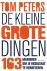 De kleine grote dingen - 163 manieren om je resultaat te verbeteren