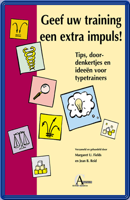 Geef uw training een extra impuls! Tips, doordenkertjes en ideeën voor typetrainers