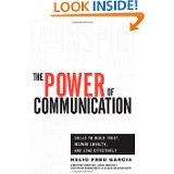 The Power of Communication : Skills to Build Trust, Inspire Loyalty, and Lead Effectively