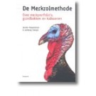 De Merkrolmethode: over merkportfolio's, grindbakken en kalkoenen