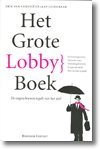 Het grote lobbyboek - De ongeschreven regels van het spel