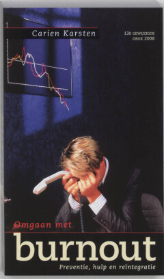 Omgaan met burn-out - Preventie, behandeling & reintegratie