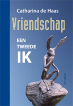 Vriendschap : een tweede IK 