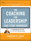 Coaching for leadership Case Study Workbook