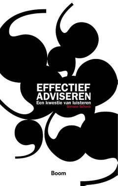 Effectief adviseren : een kwestie van luisteren