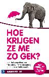 Hoe krijgen ze me zo gek? Over het zélf aanpakken van frustraties, ineffectief gedrag en andere werkdilemma's