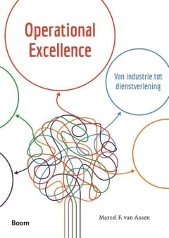 Operational Excellence : Van industrie tot dienstverlening