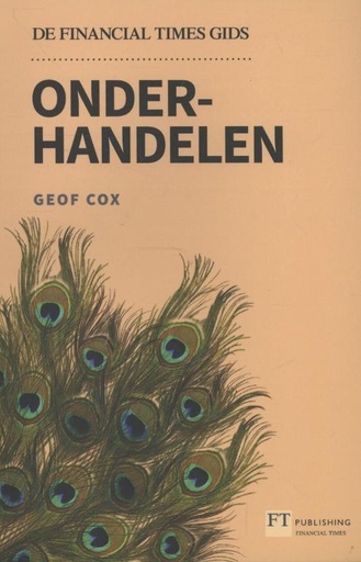 Onderhandelen : De Financial Times gids