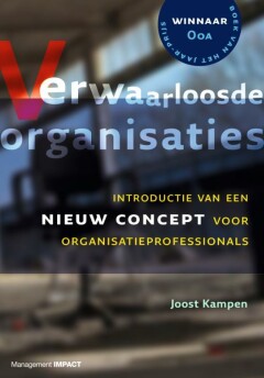 Verwaarloosde organisaties - Introductie van een nieuw concept voor organisatieprofessionals