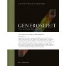 Generositeit. Geven en schenken, delen en verdelen. Een essayistish-artistiek werkstuk
