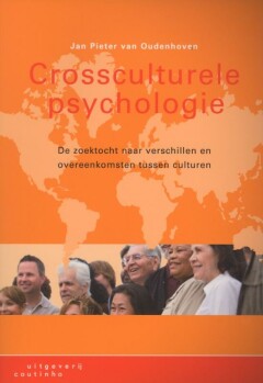 Crossculturele psychologie : De zoektocht naar verschillen en overeenkomsten tussen culturen