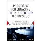 Practices for engaging the 21st-century workforce: Challenges of talent management in a changing workplace 