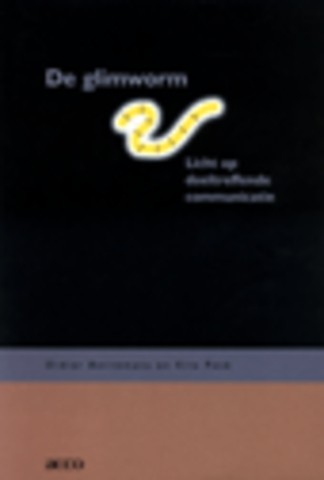 De glimworm : Licht op doeltreffende communicatie